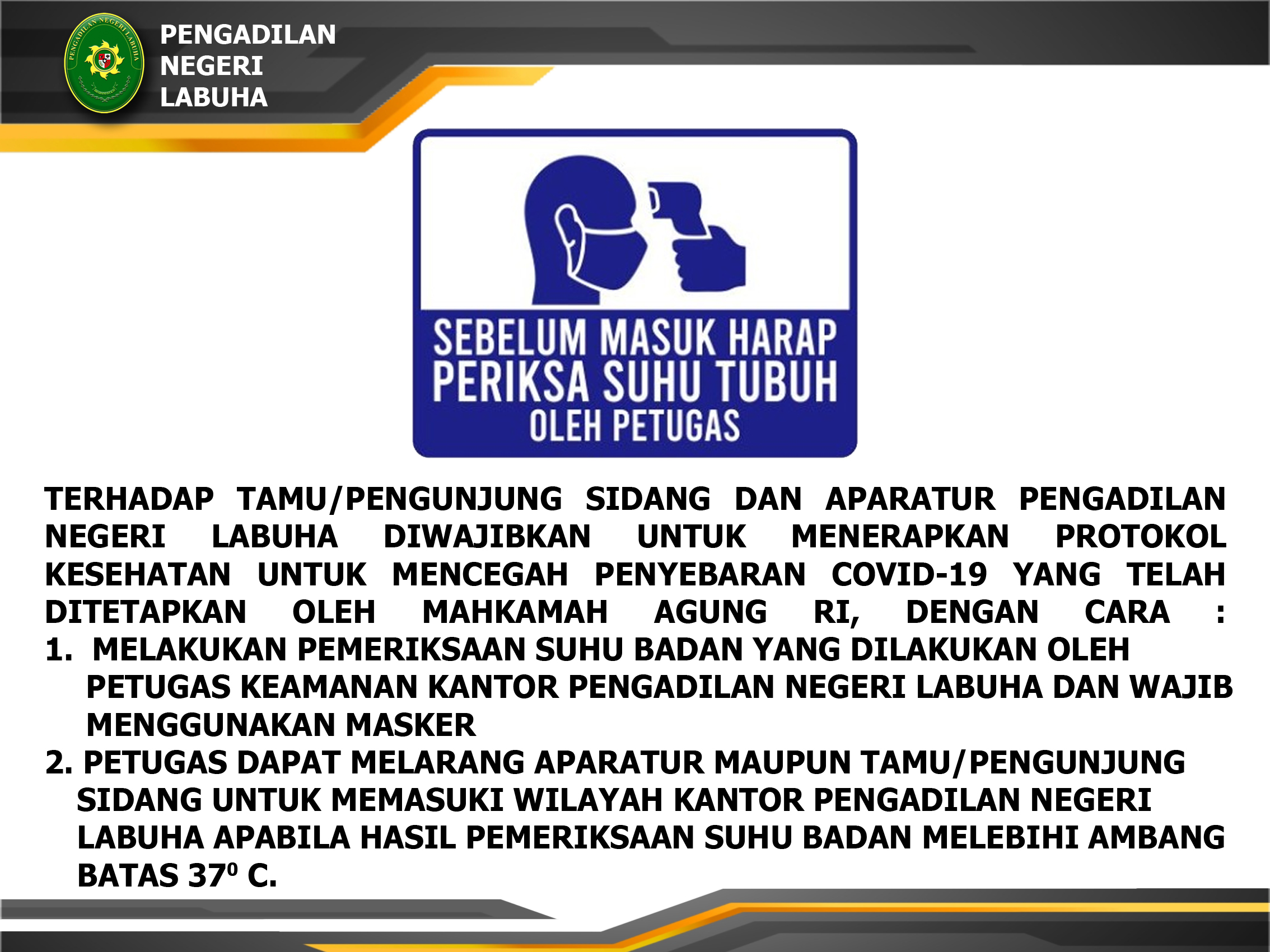 Pengadilan Negeri Labuha Membuat Pengumuman Tentang Wajib Masker dan Periksa Suhu Tubuh Pas Masuk Kedalam Kantor