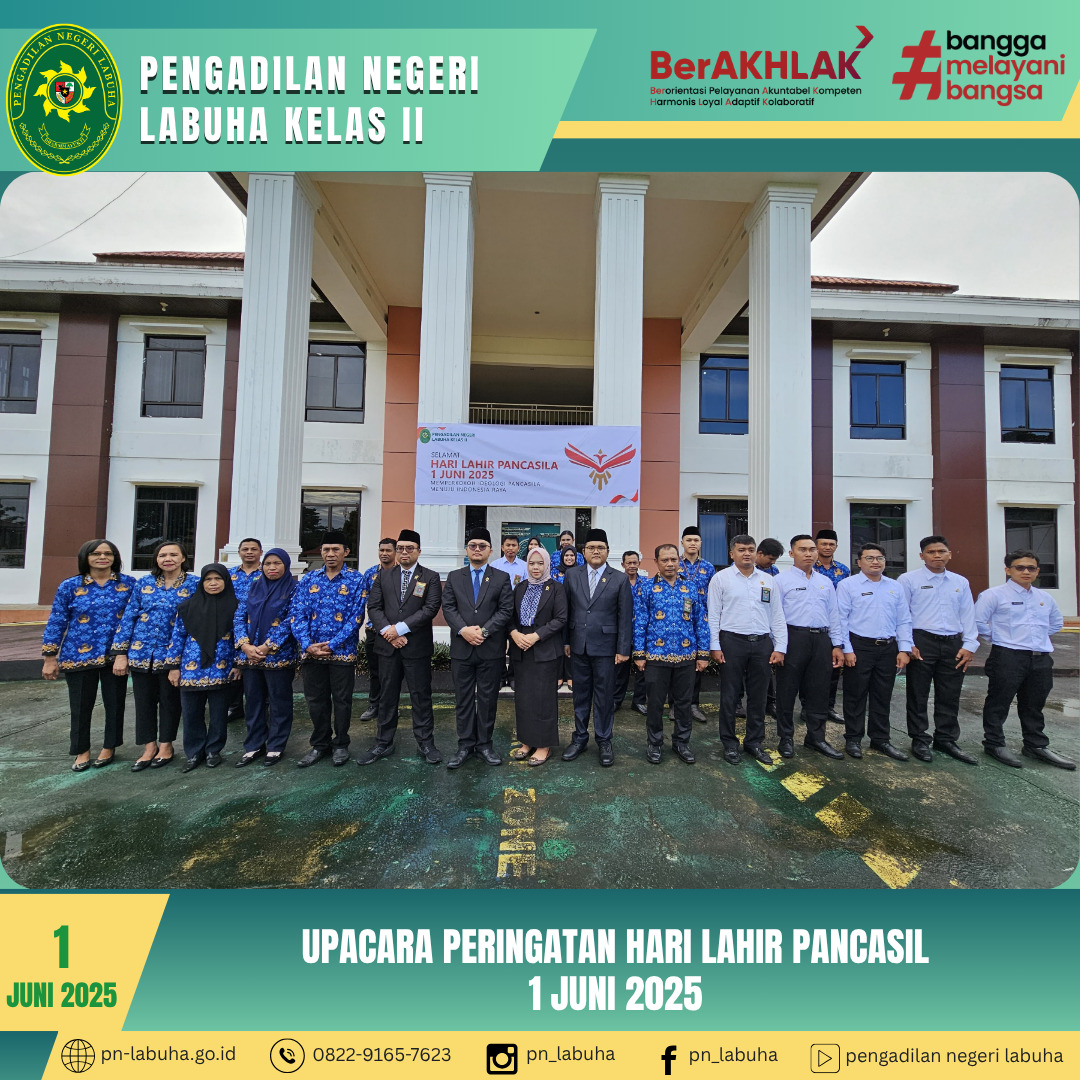 Upacara Peringatan Hari Lahir Pancasila 1 Juni 2025 DiHalaman Kantor Pengadilan Negeri Labuha