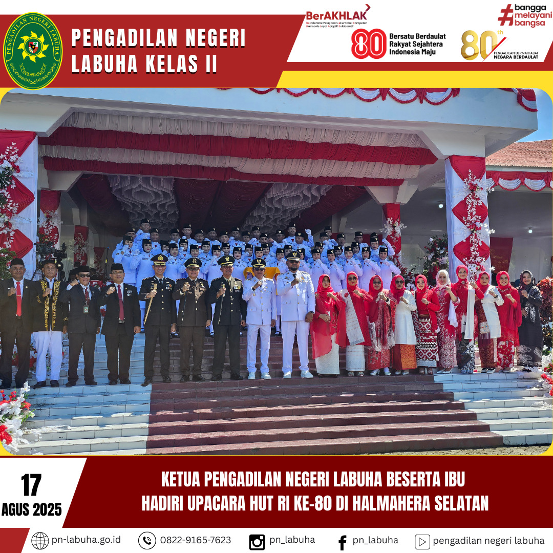 Ketua Pengadilan Negeri Labuha Beserta Ibu Hadiri Upacara HUT RI ke-80 di Halmahera Selatan